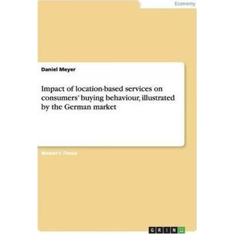 预订Impact of location-based services on consumers' buying behaviour, illustrated by the German market