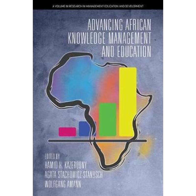 按需印刷Advancing African Knowledge Management and Education (hc)[9781641137676]