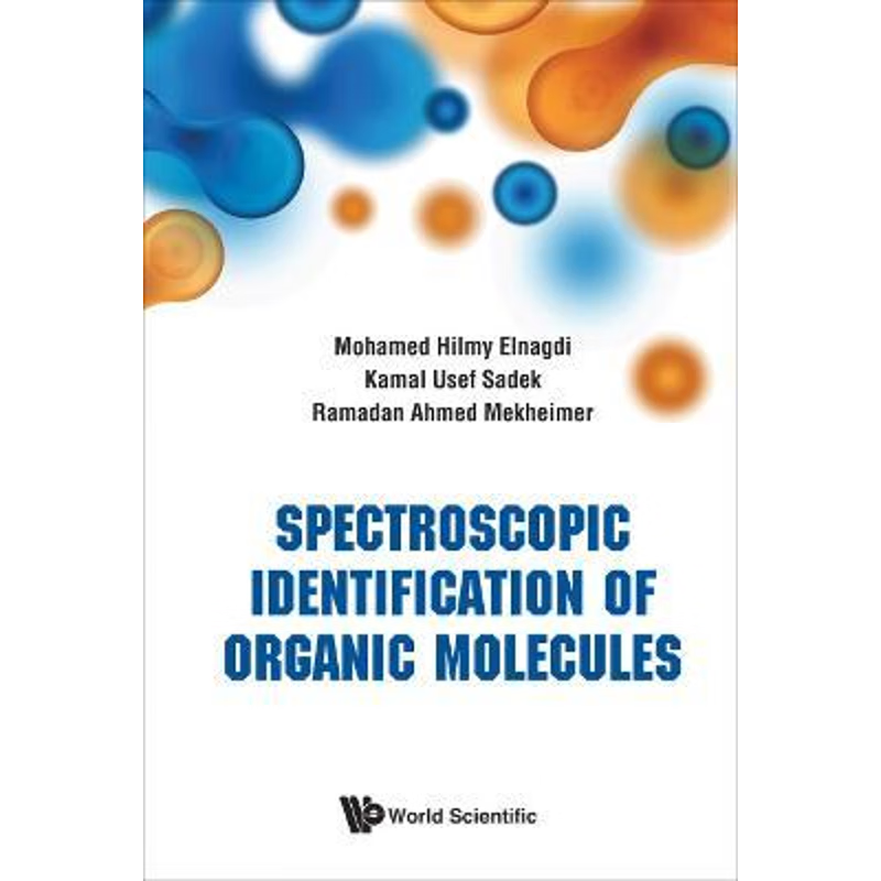 按需印刷Spectroscopic Identification of Organic Molecules[9789813271289]