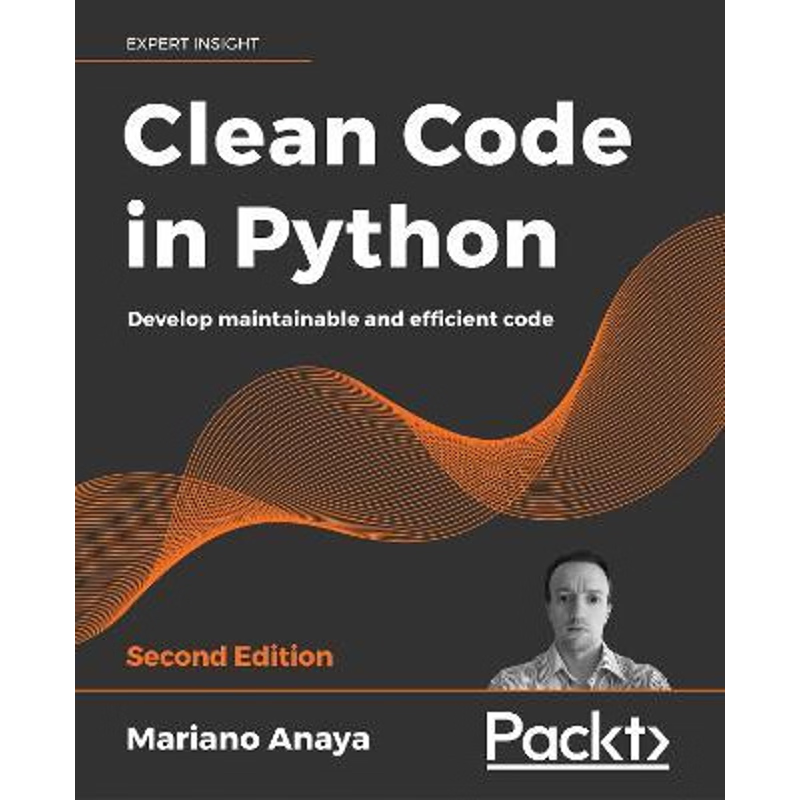 按需印刷Clean Code in Python - Second Edition[9781800560215]