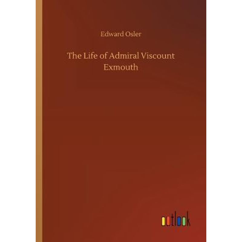 按需印刷不退不换The Life of Admiral Viscount Exmouth[9783732684052]