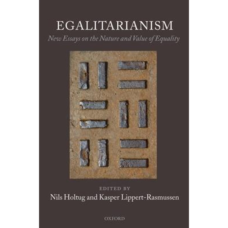 预订Egalitarianism:New Essays on the Nature and Value of Equality