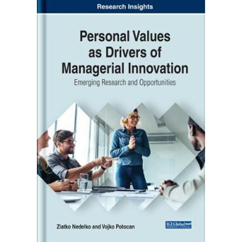 按需印刷Personal Values as Drivers of Managerial Innovation[9781522532507]