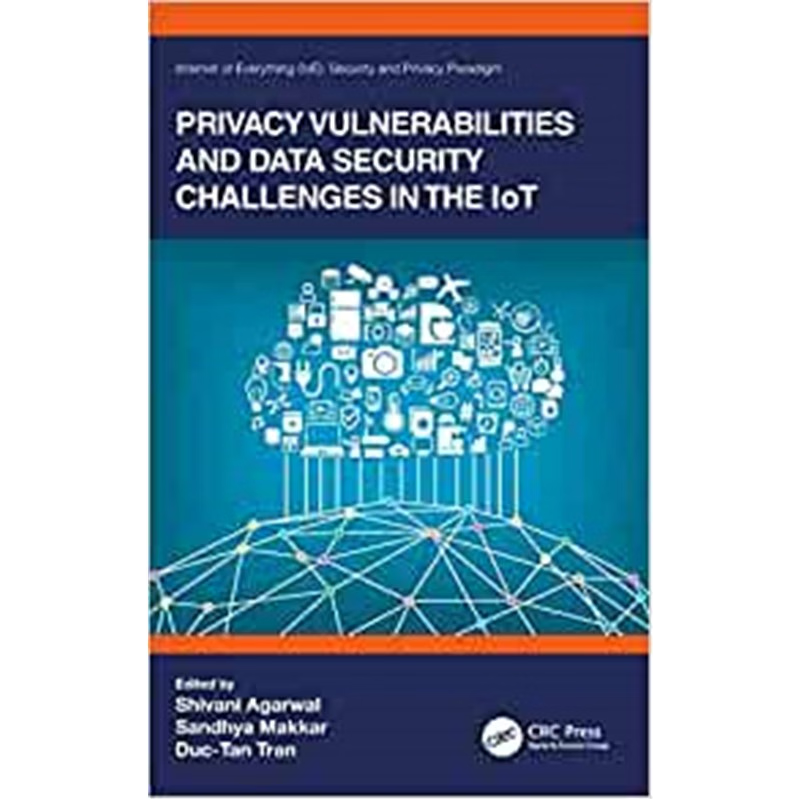 按需印刷Privacy Vulnerabilities and Data Security Challenges in the IoT[9780367334390]