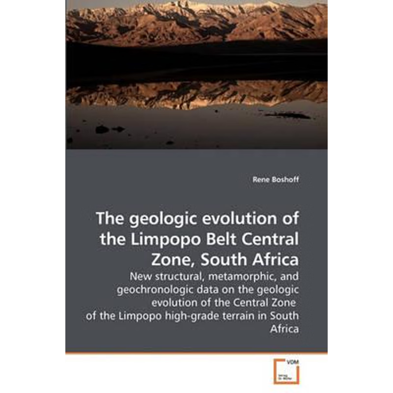 按需印刷The geologic evolution of the Limpopo             Belt Central Zone, South Africa[9783836498456]