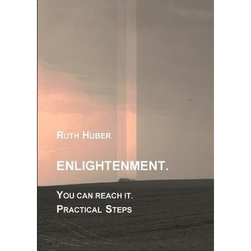 按需印刷Enlightenment. You can reach it. Practical Steps[9783952481608]