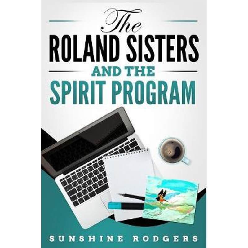 按需印刷不退不换The Roland Sisters and The Spirit Program[9781648303098]