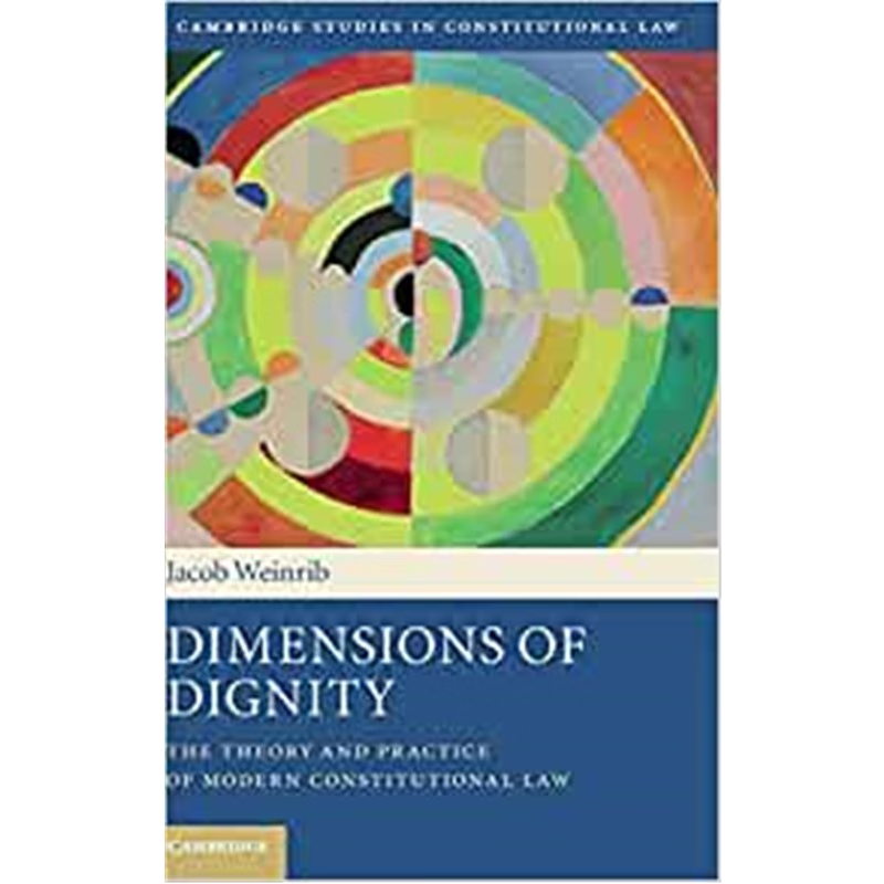 按需印刷Dimensions of Dignity:The Theory and Practice of Modern Constitutional Law[9781107084285]