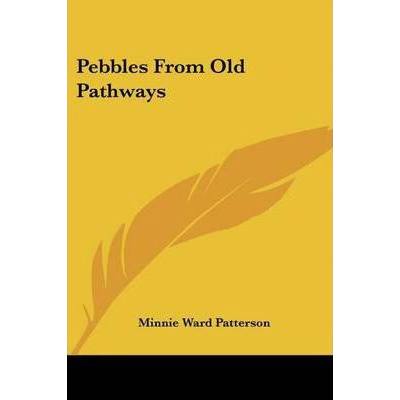 按需印刷Pebbles From Old Pathways[9780548459737]