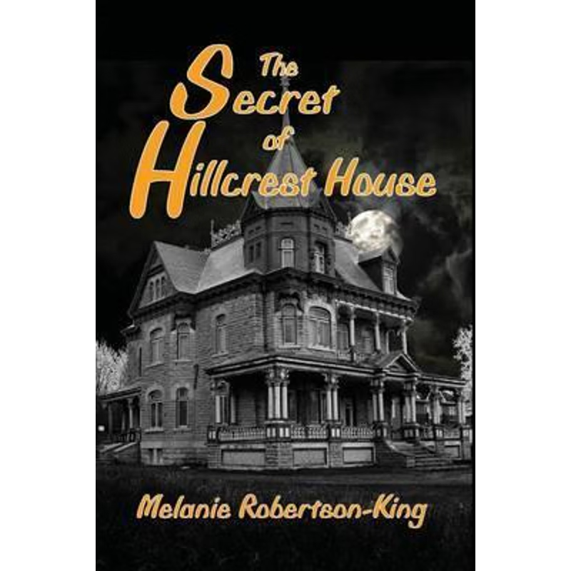 按需印刷The Secret of Hillcrest House[9780992142360]