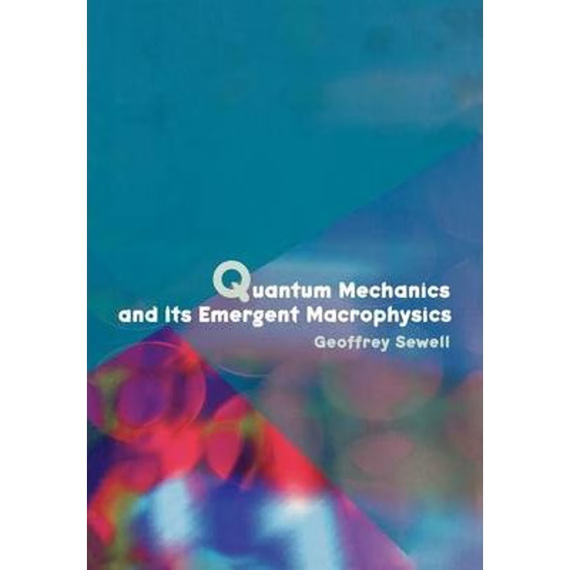 按需印刷Quantum Mechanics and Its Emergent Macrophysics[9780691058320]