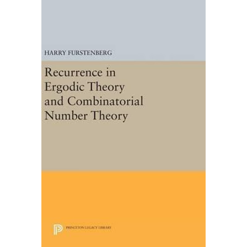 按需印刷不退不换Recurrence in Ergodic Theory and Combinatorial Number Theory[9780691642840]