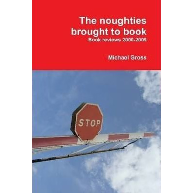 按需印刷The noughties brought to book[9781445272405]