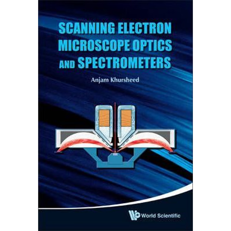 按需印刷Scanning Electron Microscope Optics and Spectrometers[9789812836670]