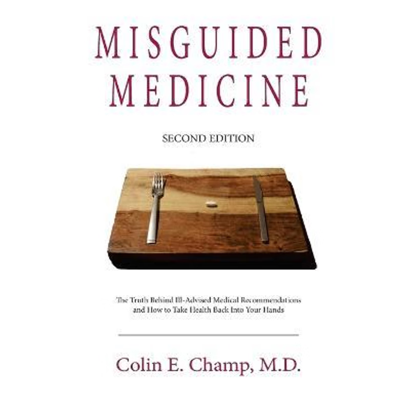 按需印刷不退不换Misguided Medicine[9780692629307]