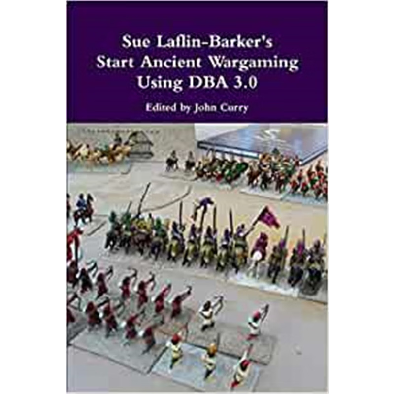 按需印刷Sue Laflin-Barker's Start Ancient Wargaming Using DBA 3.0[9781326075019]