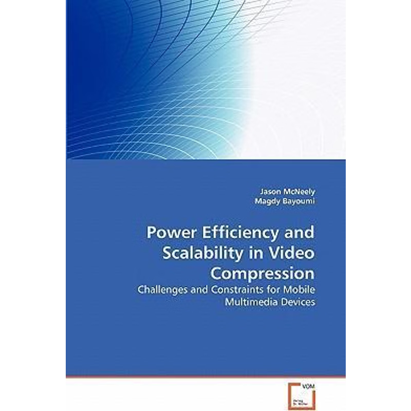 按需印刷Power Efficiency and Scalability in Video Compression[9783639290806]