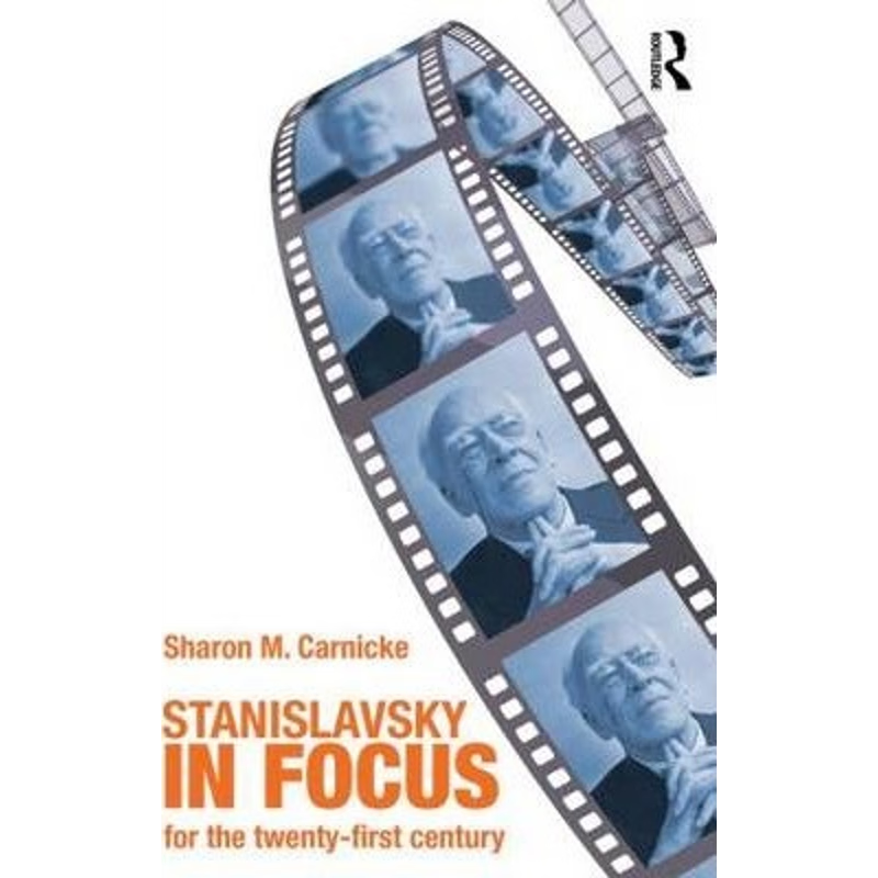 预订Stanislavsky in Focus:An Acting Master for the Twenty-First Century