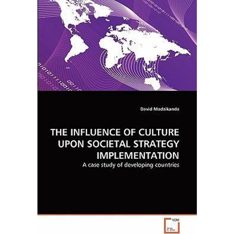 按需印刷THE INFLUENCE OF CULTURE UPON SOCIETAL STRATEGY IMPLEMENTATION[9783639121650]