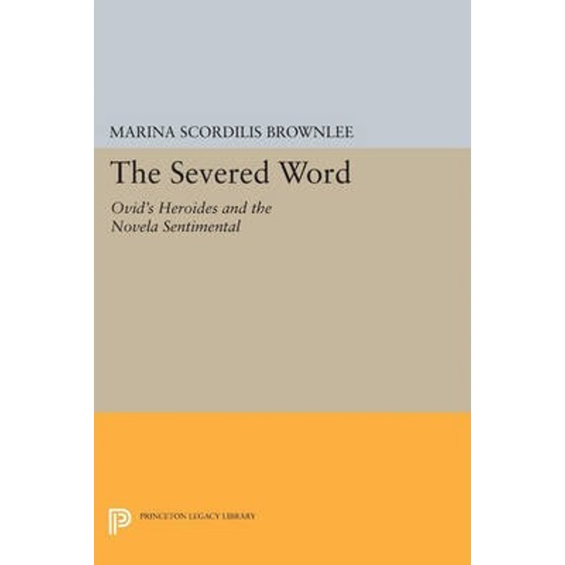 按需印刷不退不换The Severed Word[9780691605685]