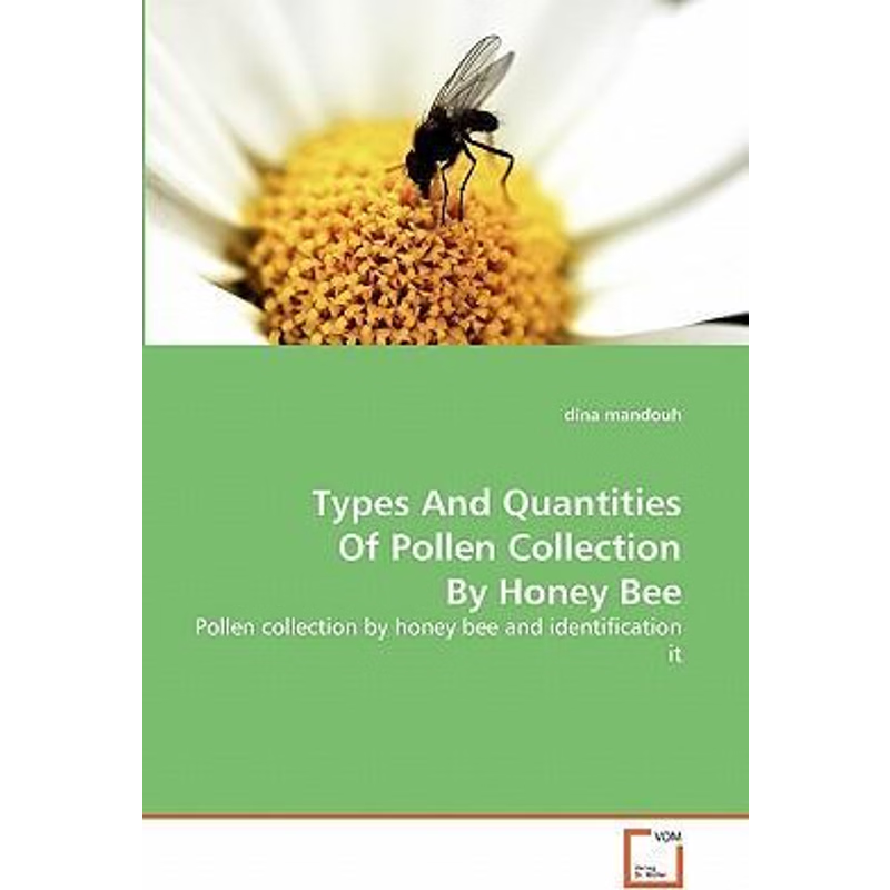 按需印刷不退不换Types And Quantities Of Pollen Collection By Honey Bee[9783639310993]