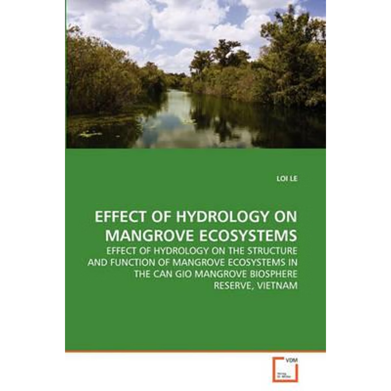按需印刷不退不换EFFECT OF HYDROLOGY ON MANGROVE ECOSYSTEMS[9783639296280]