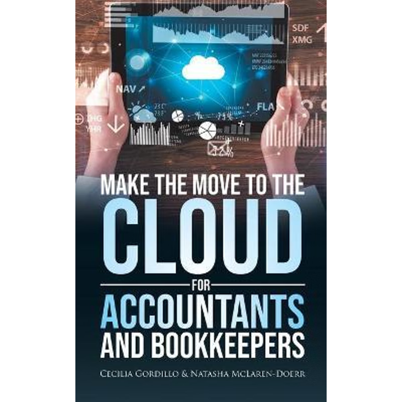 按需印刷Make the Move to the Cloud for Accountants and Bookkeepers[9780228856108]