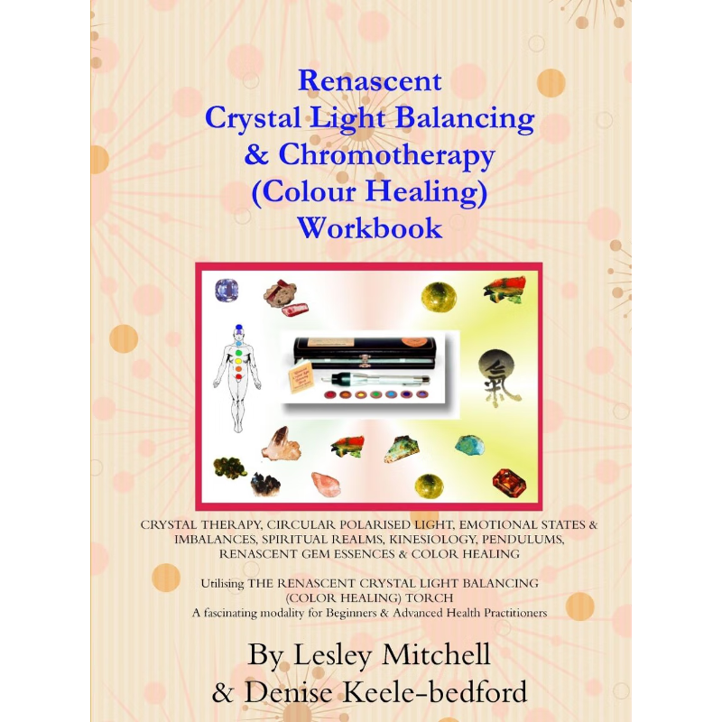 按需印刷 Renascent Crystal Light Balancing & Chromotherapy (