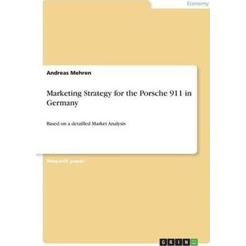 按需印刷Marketing Strategy for the Porsche 911 in Germany[9783668309326]