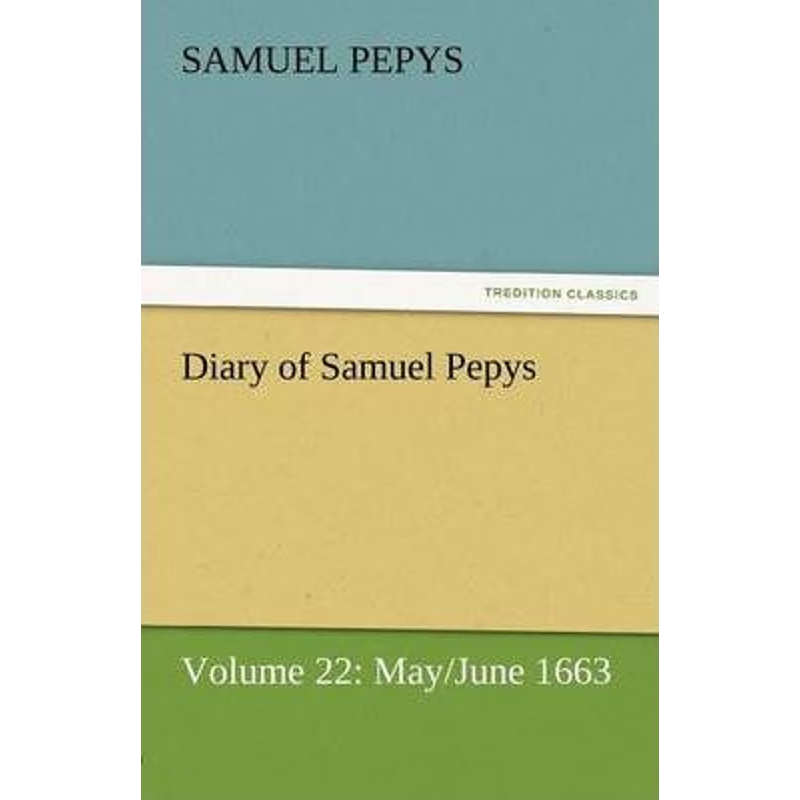 按需印刷不退不换Diary of Samuel Pepys - Volume 22[9783842454590]