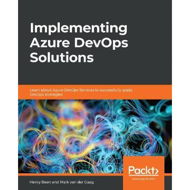 按需印刷Implementing Azure DevOps Solutions[9781789619690]