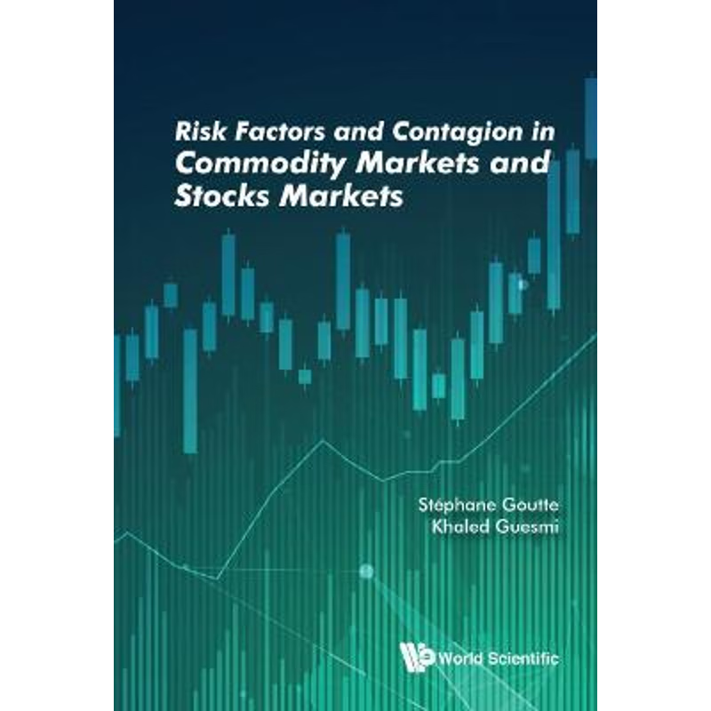 按需印刷Risk Factors and Contagion in Commodity Markets and Stocks Markets[9789811210235]