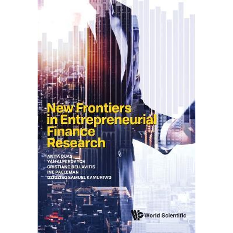 按需印刷New Frontiers in Entrepreneurial Finance Research[9789811202759]