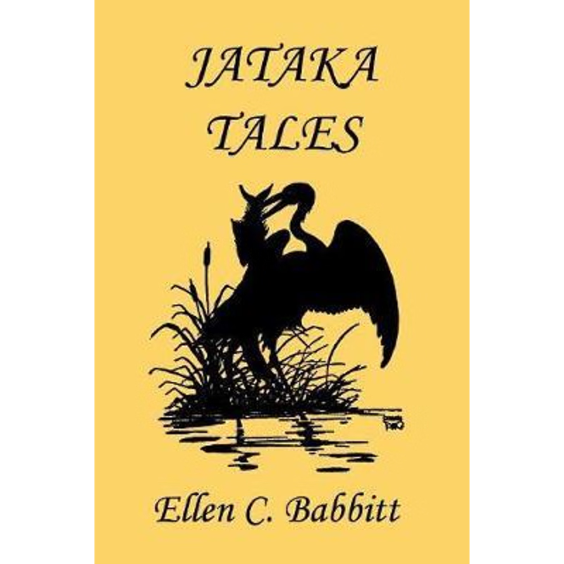 按需印刷Jataka Tales (Yesterday's Classics)[9781599150659]