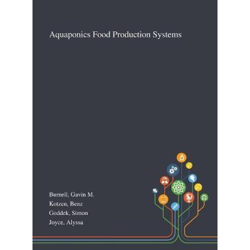 按需印刷不退不换Aquaponics Food Production Systems[9781013275296]