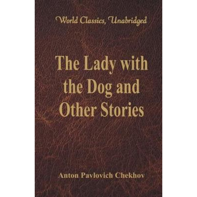 按需印刷The Lady with the Dog and Other Stories (World Classics, Unabridged)[9789386101570]