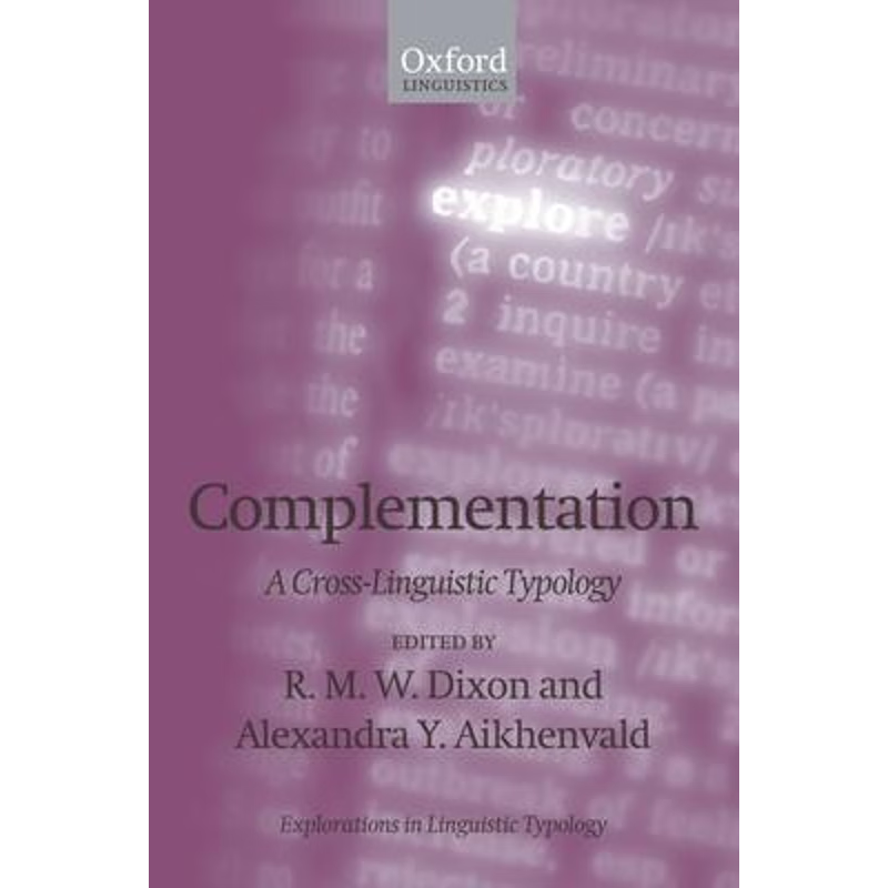 按需印刷Complementation:A Cross-Linguistic Typology[9780199556663]