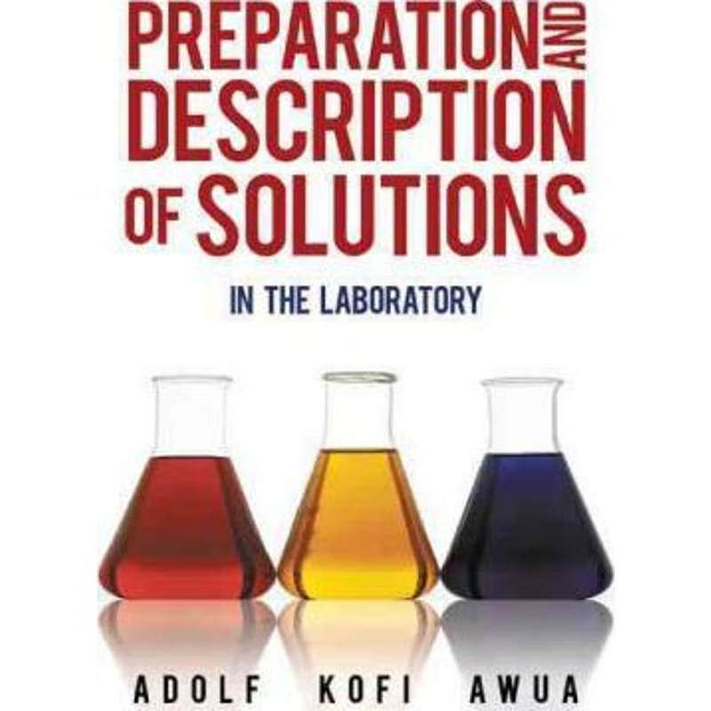 按需印刷Preparation and Description of Solutions:In the Laboratory[9781450274449]