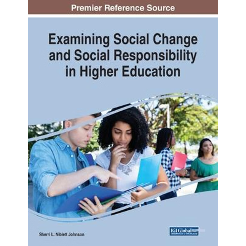 按需印刷Examining Social Change and Social Responsibility in Higher Education[9781799821786]