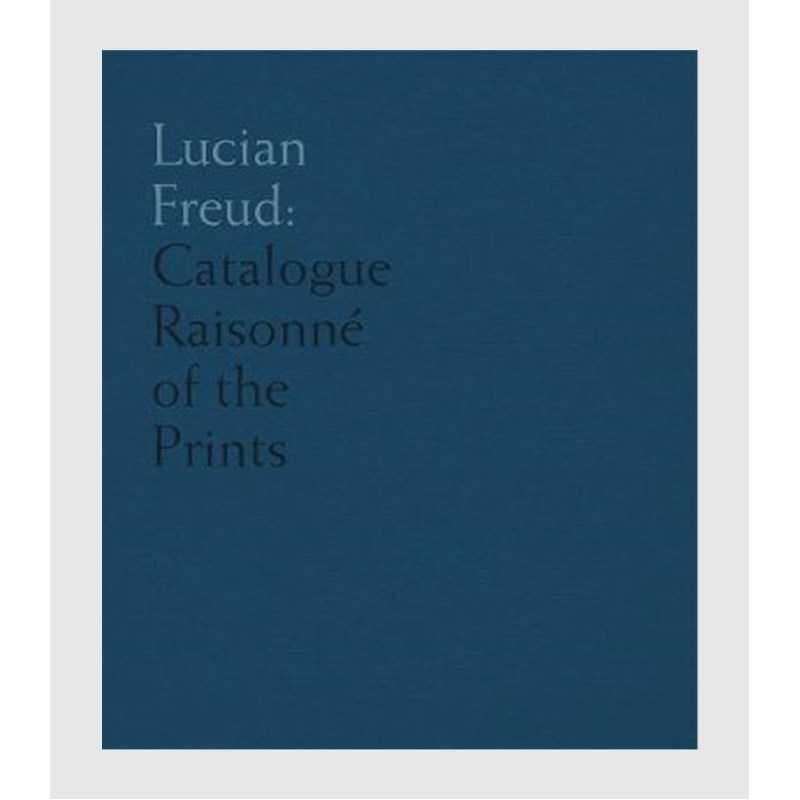 英文原版 Lucian Freud:Catalogue Raisonne of the Prints 原版进口图书籍【上海外文书店】