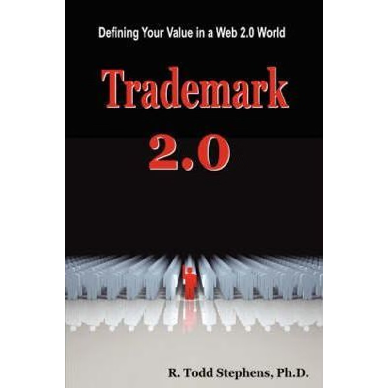 按需印刷Trademark 2.0: Defining Your Value in the Web 2.0 World[9780615156880]