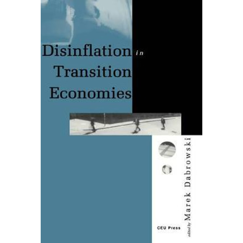 按需印刷Disinflation in Transition Economies[9789639241299]