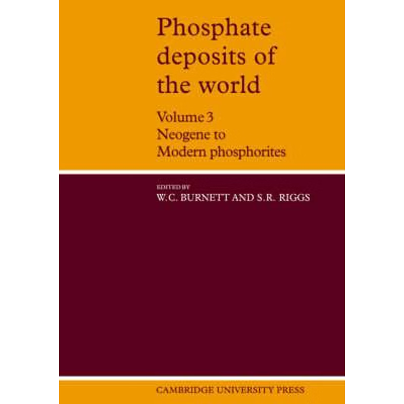 预订Phosphate Deposits of the World: Volume 3, Neogene to Modern Phosphorites