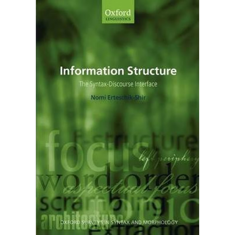 按需印刷不退不换Information Structure:The Syntax-Discourse Interface[9780199262595]