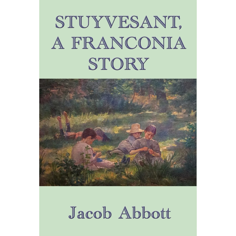 按需印刷Stuyvesant,  A Franconia Story[9781515417590]