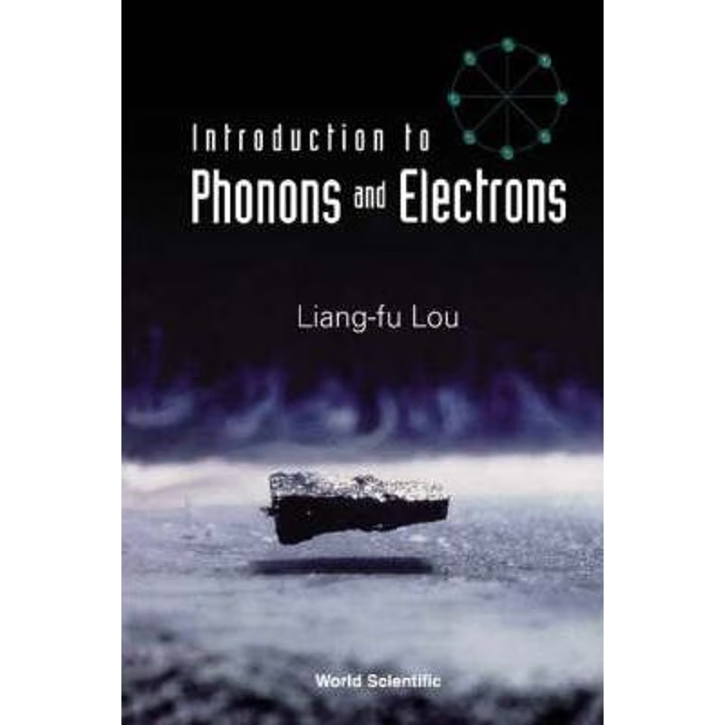 按需印刷不退不换INTRODUCTION TO PHONONS AND ELECTRONS[9789812384614]