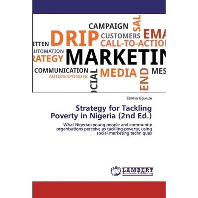 按需印刷Strategy for Tackling Poverty in Nigeria (2nd Ed.)[9786202527279]