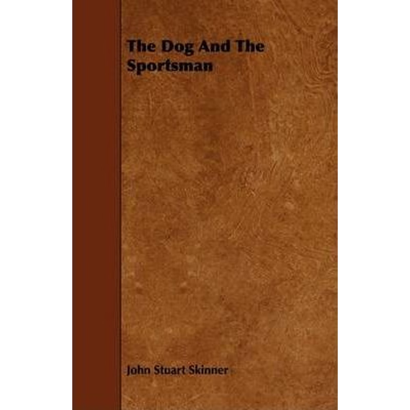 按需印刷不退不换The Dog And The Sportsman[9781444646726]