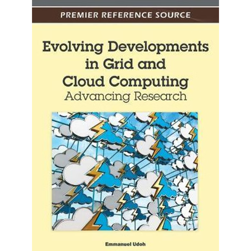 按需印刷Evolving Developments in Grid and Cloud Computing[9781466600560]