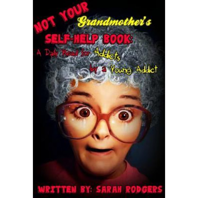 按需印刷Not Your Grandmother's Self-Help Book[9781387723393]